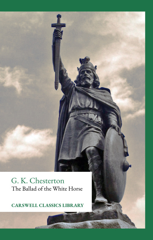 G. K. Chesterton - The Ballad of the White Horse